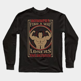 Winners find a way. Long Sleeve T-Shirt